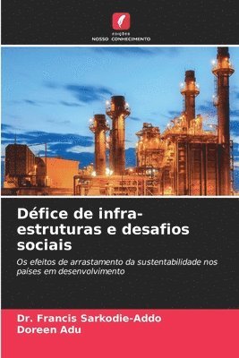 Dfice de infra-estruturas e desafios sociais 1