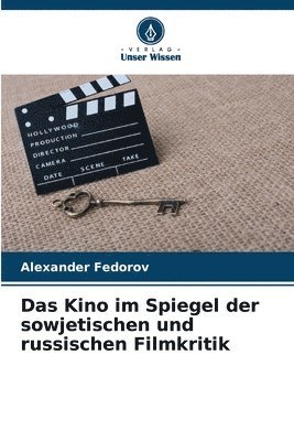 Das Kino im Spiegel der sowjetischen und russischen Filmkritik 1