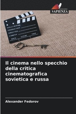 Il cinema nello specchio della critica cinematografica sovietica e russa 1