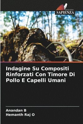 Indagine Su Compositi Rinforzati Con Timore Di Pollo E Capelli Umani 1