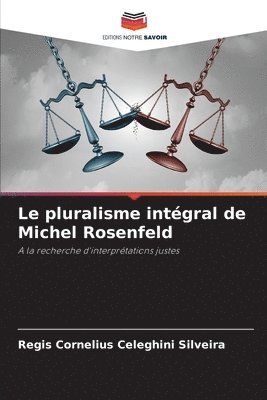 bokomslag Le pluralisme intgral de Michel Rosenfeld