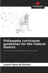 bokomslag Philosophy curriculum guidelines for the Federal District