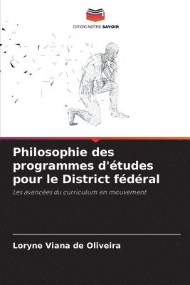 bokomslag Philosophie des programmes d'études pour le District fédéral
