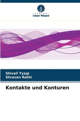 Shivali Tyagi, Shravan Rathi - Kontakte und Konturen, Häftad