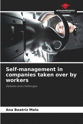 bokomslag Self-management in companies taken over by workers