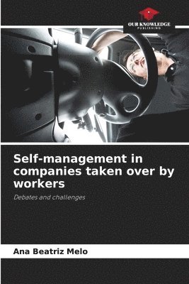 Self-management in companies taken over by workers 1