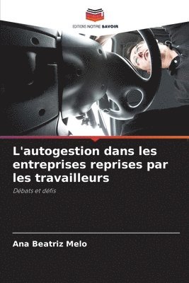 bokomslag L'autogestion dans les entreprises reprises par les travailleurs