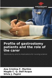 bokomslag Profile of gastrostomy patients and the role of the carer