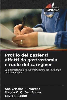 Profilo dei pazienti affetti da gastrostomia e ruolo del caregiver 1