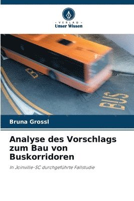 bokomslag Analyse des Vorschlags zum Bau von Buskorridoren