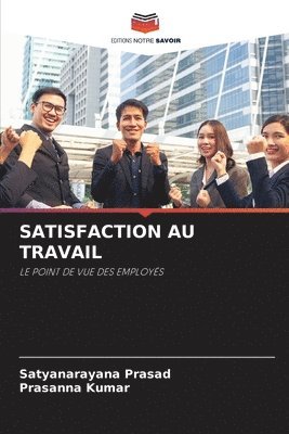 bokomslag Satisfaction Au Travail