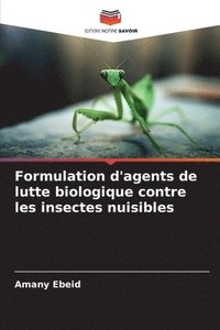 bokomslag Formulation d'agents de lutte biologique contre les insectes nuisibles