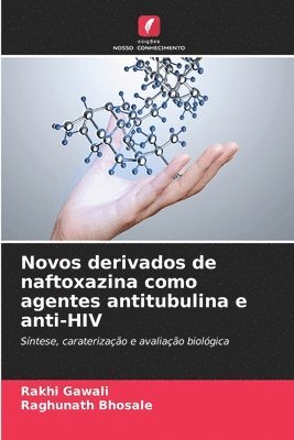 Novos derivados de naftoxazina como agentes antitubulina e anti-HIV