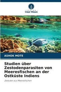 bokomslag Studien über Zestodenparasiten von Meeresfischen an der Ostküste Indiens