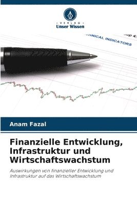 bokomslag Finanzielle Entwicklung, Infrastruktur und Wirtschaftswachstum