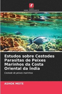 bokomslag Estudos sobre Cestodes Parasitas de Peixes Marinhos da Costa Oriental da ndia