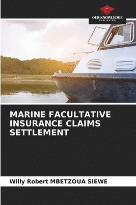 bokomslag Marine Facultative Insurance Claims Settlement