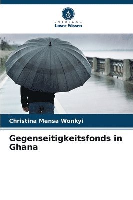 bokomslag Gegenseitigkeitsfonds in Ghana