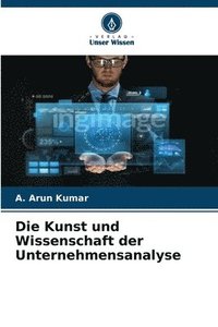 bokomslag Die Kunst und Wissenschaft der Unternehmensanalyse