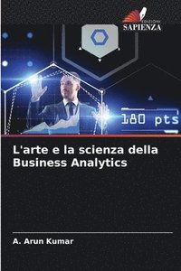 bokomslag L'arte e la scienza della Business Analytics