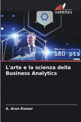 L'arte e la scienza della Business Analytics 1