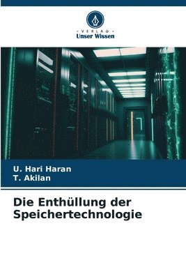 U Hari Haran, T Akilan, U. Hari Haran, T. Akilan - Enthüllung der Speichertechnologie, Häftad