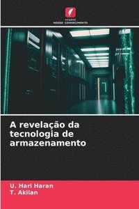 bokomslag A revelação da tecnologia de armazenamento