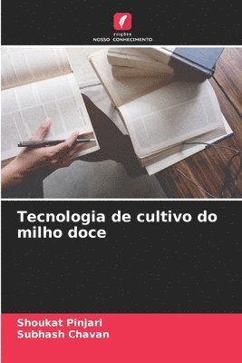 bokomslag Tecnologia de cultivo do milho doce