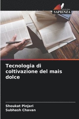 Tecnologia di coltivazione del mais dolce 1