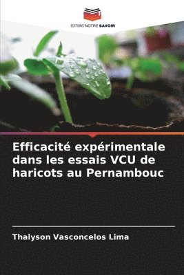 bokomslag Efficacit exprimentale dans les essais VCU de haricots au Pernambouc