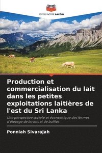 bokomslag Production et commercialisation du lait dans les petites exploitations laitières de l'est du Sri Lanka