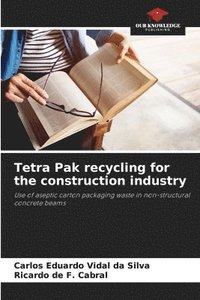 bokomslag Tetra Pak recycling for the construction industry