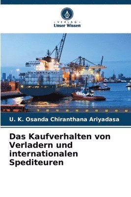 bokomslag Das Kaufverhalten von Verladern und internationalen Spediteuren