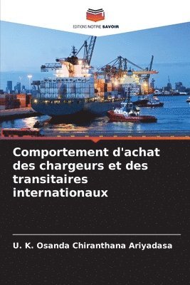 bokomslag Comportement d'achat des chargeurs et des transitaires internationaux