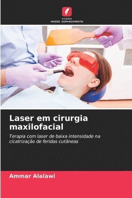 Ammar Alalawi - Laser em cirurgia maxilofacial, Häftad