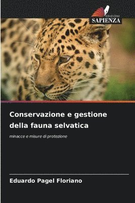 Eduardo Pagel Floriano - Conservazione e gestione della fauna selvatica, Häftad