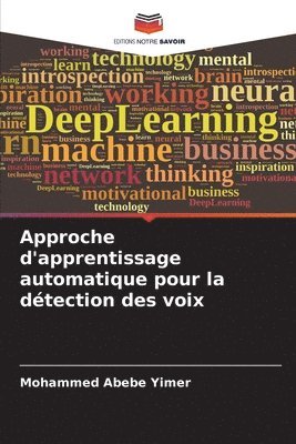 Approche d'apprentissage automatique pour la détection des voix