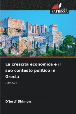 bokomslag crescita economica e il suo contesto politico in Grecia