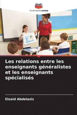 bokomslag Les relations entre les enseignants gnralistes et les enseignants spcialiss