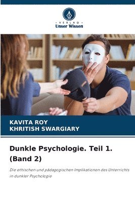 Kavita Roy, Khritish Swargiary - Dunkle Psychologie. Teil 1. (Band 2), Häftad