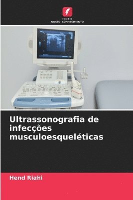 bokomslag Ultrassonografia de infeces musculoesquelticas