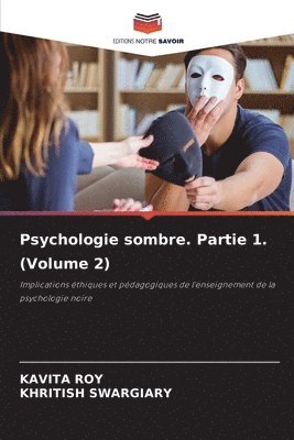 Kavita Roy, Khritish Swargiary - Psychologie sombre. Partie 1. (Volume 2), Häftad