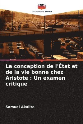 La conception de l'tat et de la vie bonne chez Aristote 1