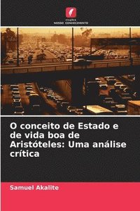 bokomslag O conceito de Estado e de vida boa de Aristteles