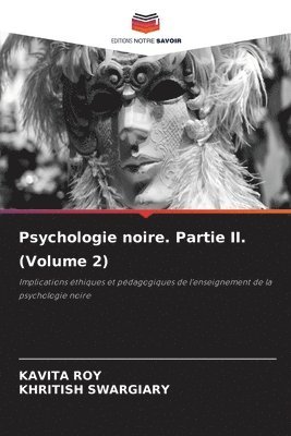 bokomslag Psychologie noire. Partie II. (Volume 2)