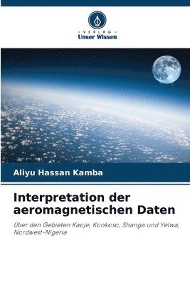 Aliyu Hassan Kamba - Interpretation der aeromagnetischen Daten, Häftad