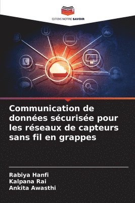 Communication de données sécurisée pour les réseaux de capteurs sans fil en grappes