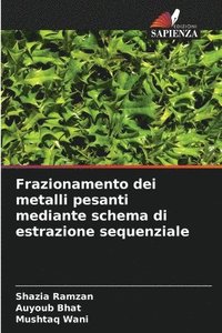 bokomslag Frazionamento dei metalli pesanti mediante schema di estrazione sequenziale