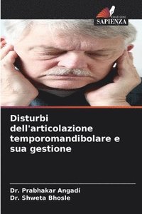 bokomslag Disturbi dell'articolazione temporomandibolare e sua gestione