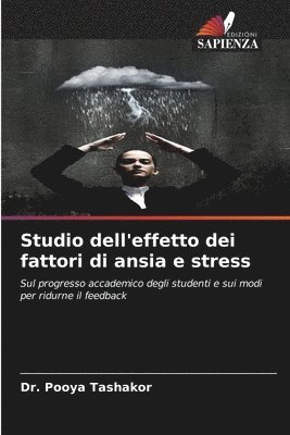 Studio dell'effetto dei fattori di ansia e stress
